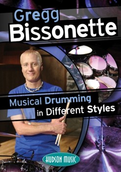 Gregg Bissonette - Musical Drumming in Different Styles by Gregg Bissonette for