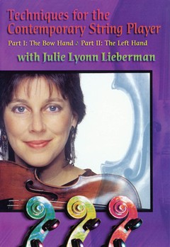 Techniques for the Contemporary String Player by Julie Lyonn Lieberman for