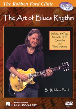 Robben Ford - The Art of Blues Rhythm by Robben Ford for