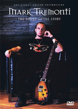 Mark Tremonti: The Sound And The Story - Guitar Instructional/documentary Dvd (pal Ed.) by Mark Tremonti for