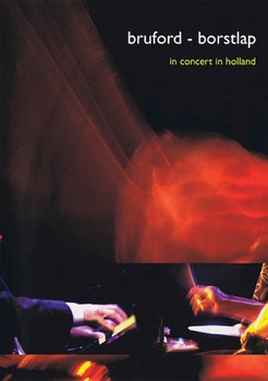 Bruford & Borstlap - In Concert in Holland by Michiel Borstlap for