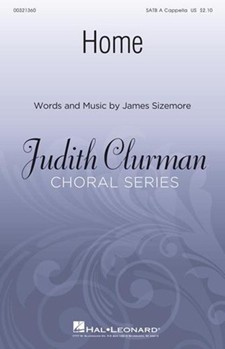 Home by Sizemore James for SATB divisi