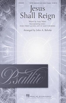 Jesus Shall Reign by Hatton John - Behnke John A - for SATB