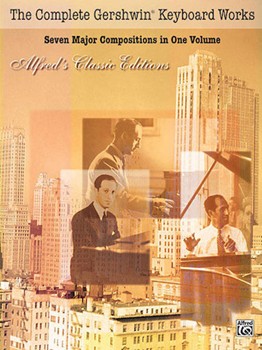 Complete Gershwin Keyboard Works by Gershwin George for Piano