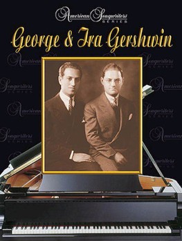 George & Ira Gershwin by Gershwin George and Ira - American Songwriter - for PVG Collection