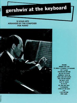 Gershwin At The Keyboard by Gershwin George - Gershwin George - for Piano Collection