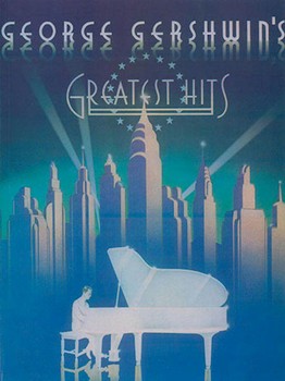 Gershwin's Greatest Hits by Gershwin George for Piano/Vocal