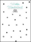 Alfred Felix Bernard   Winter Wonderland - Piano / Vocal Sheet