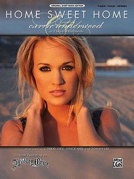 Home Sweet Home by Underwood Carrie Carrie Underwood for PVG