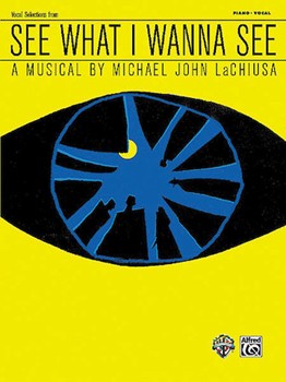 See What I Wanna See by LaChiusa Michael John for Broadway V