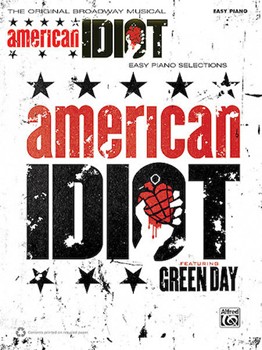 American Idiot--the Musical by Green Day Tom Kitt - Armstrong/mayer - Green Day for Broadway P