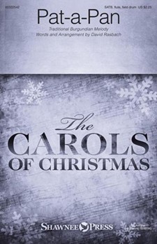 Patapan by Traditional Burgundian - Rasbach David - for SATB and Piano (with flute and field drum)