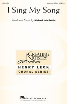 I Sing My Song by Trotta Michael John for 2-Part