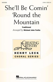 She'll Be Comin Around The Mountain by - Trotta Michael John - for 2-Part