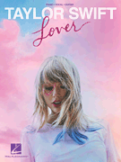 Hal Leonard                       Taylor Swift Taylor Swift Lover - Piano / Vocal / Guitar