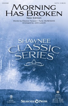 Morning Has Broken by - Leavitt John - for SATB