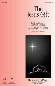 Jesus Gift by Martin Gilbert M - Leavitt John - for SSA