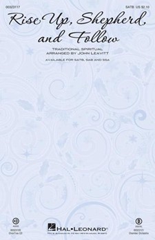 Rise Up Shepherd and Follow by - Leavitt John - for SATB