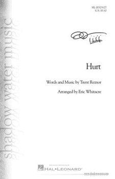 Hurt by Reznor Trent - Whitacre Eric - for SATB a cappella