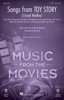 Songs from Toy Story (Choral Medley) by Newman Randy - Huff Mac - for SATB