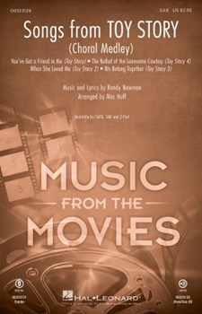 Songs from Toy Story (Choral Medley) by Newman Randy - Huff Mac - for SAB