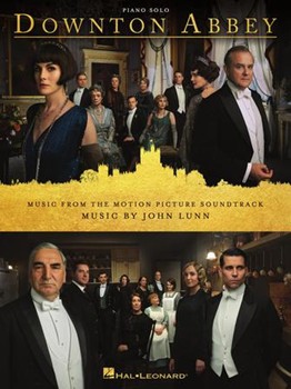Downton Abbey - Music from the Motion Picture Soundtrack
