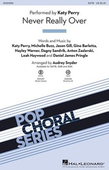 Never Really Over by - Snyder Audrey - Perry Katy for SATB