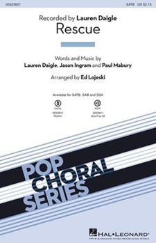 Rescue by Daigle Ingram and Mabury - Lojeski Ed - Daigle Lauren for SATB