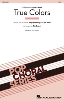 True Colors by Steinberg and Kelly - Brent Tim - Lauper Cyndi for SSA and Piano