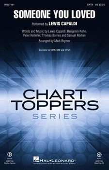 Someone You Loved by Capaldi Kohn Kelleher Barnes and Roman - Brymer Mark - Lewis Capaldi for SATB and Piano