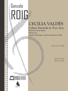 Cecilia Valdes: Cuban Zarzuela by Gonzalo Roig for