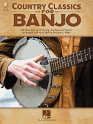 Country Classics for Banjo - 20 Favorites for 5-String Clawhammer Banjo