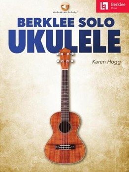 Berklee Solo Ukulele w/online audio [ukulele]