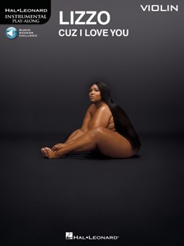 Hal Leonard Lizzo - Cuz I Love You Instrumental Play-Along for Violin  Lizzo
