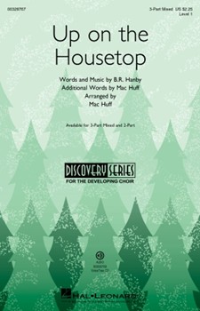 Up on the Housetop by Hanby Benjamin R - Huff Mac - for 3-Part Mixed