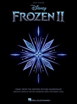 FROZEN 2 EASY PIANO SONGBOOK
Music from the Motion Picture Soundtrack