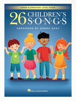 26 Children's Songs by Various - Agay Denes - for Piano