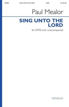 Sing Unto the Lord a New Song by Mealor Paul for