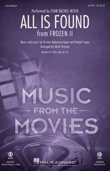 All Is Found - from Frozen 2 by Lopez Robert - Brymer Mark - Wood Evan Rachel for SATB