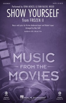 Show Yourself from Frozen 2 by Lopez Robert - Huff Mac - Idina Menzel for SATB