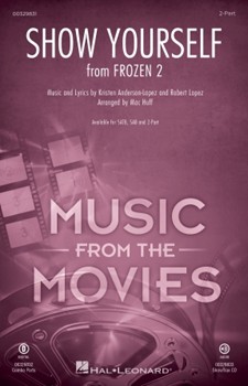 Show Yourself from Frozen 2 by Lopez Robert - Huff Mac - Idina Menzel for 2-Part