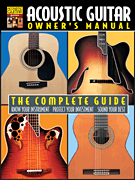 ACOUSTIC GUITAR OWNER'S MANUAL - The Complete Guide