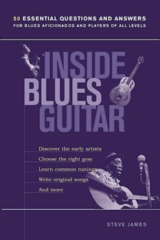 Inside Blues Guitar by James Steve for