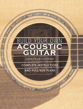 Build Your Own Acoustic Guitar by for