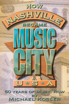 How Nashville Became Music City U.S.A. by for