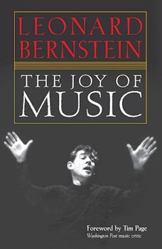The Joy of Music by Bernstein Leonard for