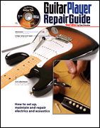 The Guitar Player Repair Guide - 3rd Revised Edition