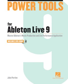 Power Tools for Ableton Live 9 by for