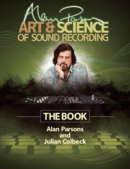 Alan Parsons' Art & Science of Sound Recording by for