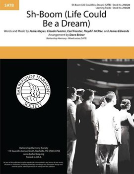 Sh-Boom - Life Could Be a Dream by Keyes Feaster Feaster McRae Edwards - Briner Dave - for SATB a cappella